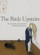The Birds Upstairs (2011)