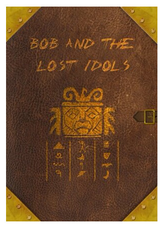 мультик Bob and the Lost Idols (Боб и потерянные Идолы) 16.08.22