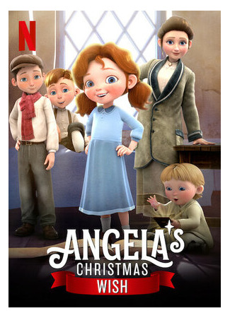 мультик Angela&#39;s Christmas Wish (Рождественское желание Ангелы (2020)) 16.08.22
