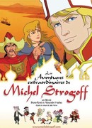Необычайные приключения Михаила Строгова (2004)