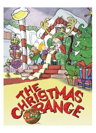 мультик The Christmas Orange (ТВ, 2002) 16.08.22