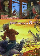 Невероятные путешествия с Жюлем Верном: Вокруг света за 80 дней (ТВ, 2000)