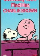 Когда-нибудь ты найдешь её, Чарли Браун (ТВ, 1981)