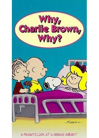 мультик Why, Charlie Brown, Why? (ТВ, 1990) 16.08.22
