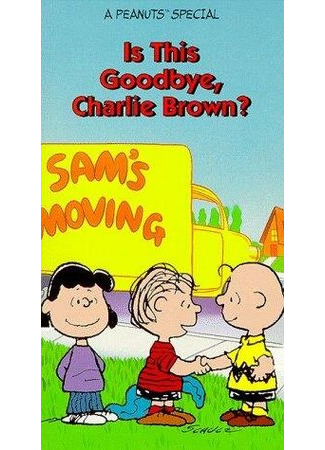 мультик Is This Goodbye, Charlie Brown? (Это прощание, Чарли Браун? (ТВ, 1983)) 16.08.22