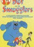 Dot and the Smugglers (1987)
