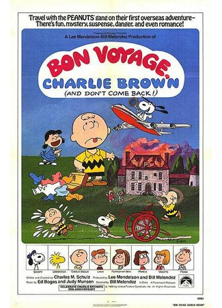 мультик Счастливого пути, Чарли Браун (и не возвращайся!!) (1980) (Bon Voyage, Charlie Brown (and Don&#39;t Come Back!!)) 16.08.22