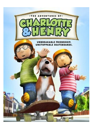 мультик The Adventures of Charlotte and Henry (ТВ, 2008) 16.08.22