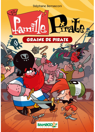 мультик Семейка пиратов (Pirates family: Famille Pirate) 28.08.22