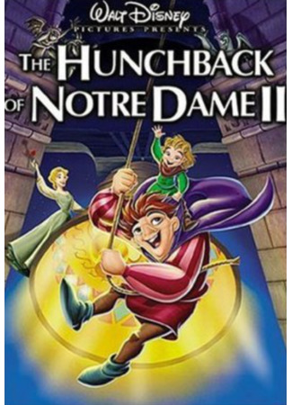 мультик The Hunchback of Notre Dame II (Горбун из Нотр Дама 2) 20.10.22