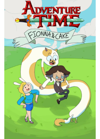 мультик Adventure Time: Fionna &amp; Cake (Время приключений: Фионна и Кейк) 02.09.23