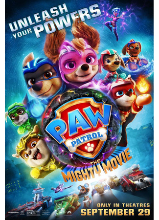 мультик PAW Patrol: The Mighty Movie (2023) (Щенячий патруль: Мегафильм (2023)) 14.11.23
