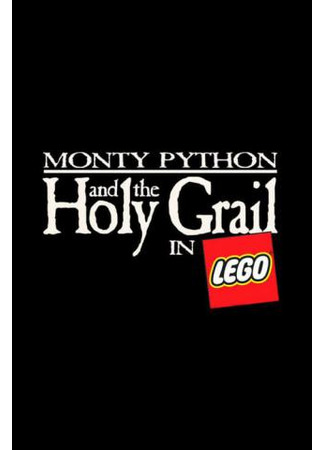 мультик Монти Пайтон и Священный Грааль в Лего (2001) (Monty Python &amp; the Holy Grail in Lego) 31.05.24