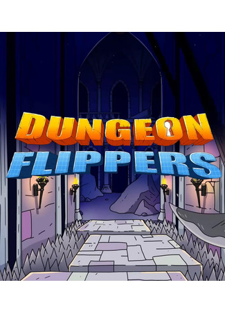 мультик Dungeon Flippers (Риелторы подземелий) 08.07.24