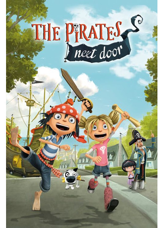 мультик Пираты по соседству (The Pirates Next Door) 13.10.24