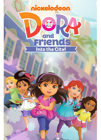 мультик Dora and Friends: Into the City! (Даша и друзья: приключения в городе) 07.11.24