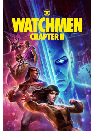 мультик Хранители: Часть 2 (Watchmen: Chapter II) 09.12.24