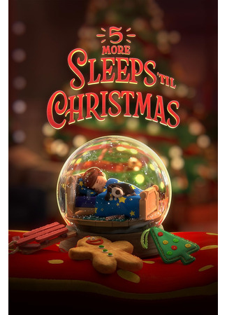 мультик 5 More Sleeps &#39;til Christmas (2021) 12.12.24