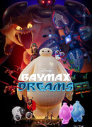 Baymax Dreams сезон 1