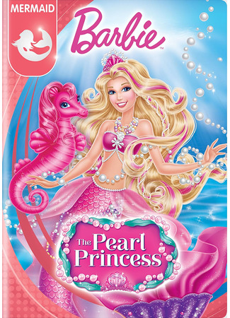 мультик Барби: Жемчужная Принцесса (Barbie: The Pearl Princess) 22.04.25