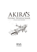 Akira's Flying Wheelchair (2022)
