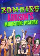 ZOMBIES: Addison's Moonstone Mystery сезон 1