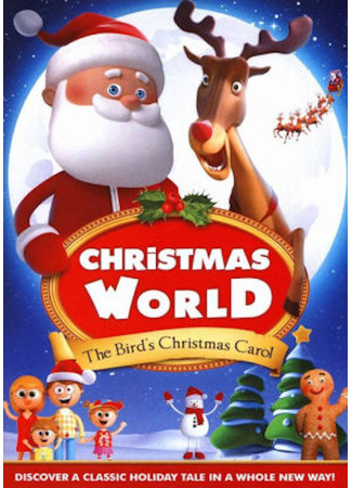 мультик Christmas World: The Bird's Christmas Carol (2019) 15.12.25